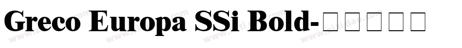 Greco Europa SSi Bold字体转换